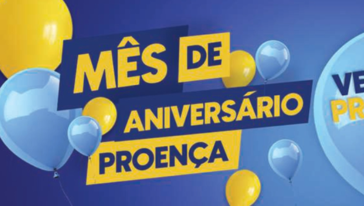 O Mês de Aniversário Proença continua com ofertas imperdíveis para você economizar ainda mais!