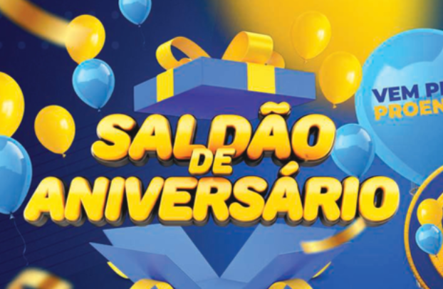 SALDÃO DE ANIVERSÁRIO NO PROENÇA! 🚨