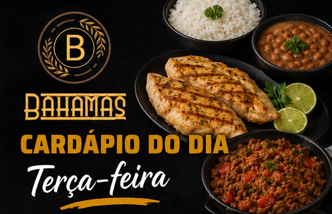 Confira o Cardápio do dia do Restaurante Bahamas.