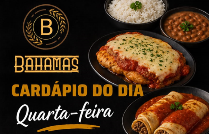 Confira o Cardápio do dia do Restaurante Bahamas.
