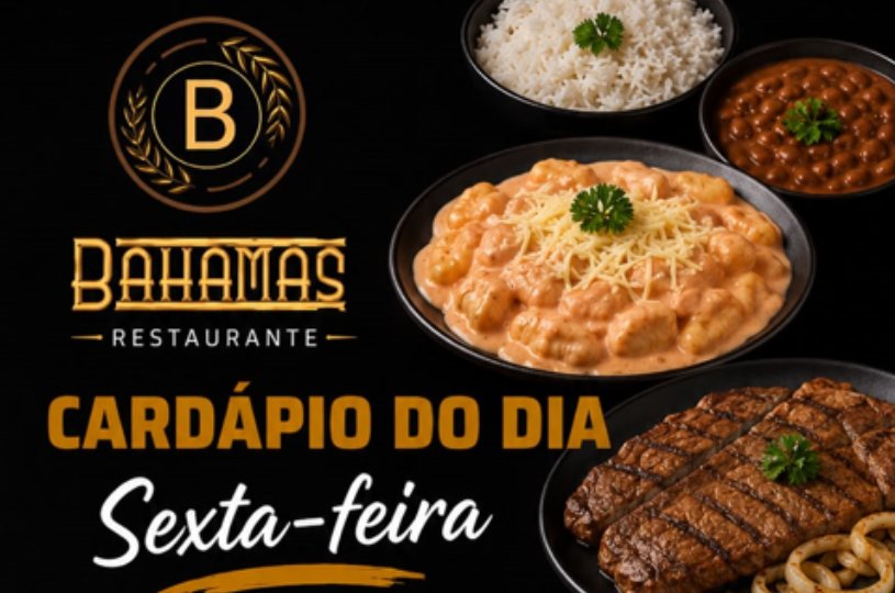 Confira o Cardápio do dia do Restaurante Bahamas.