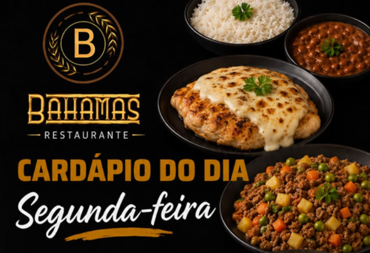 Confira o Cardápio do dia do Restaurante Bahamas.