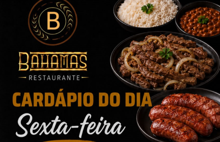 Confira o Cardápio do dia do Restaurante Bahamas.