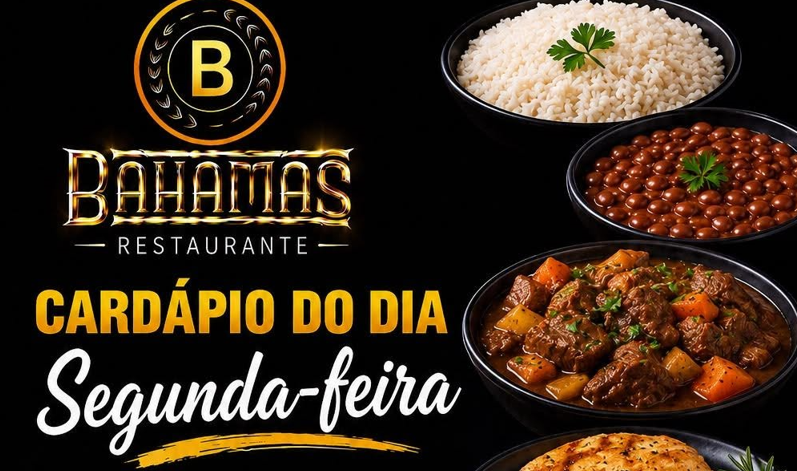 Confira o Cardápio do dia do Restaurante Bahamas.