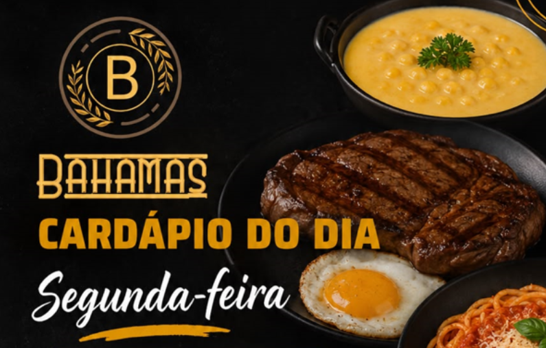 Confira o Cardápio do dia do Restaurante Bahamas.