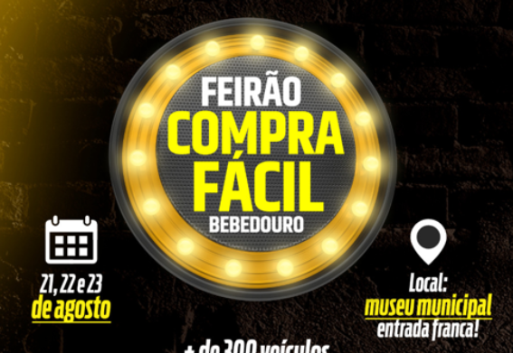 FEIRÃO COMPRA FÁCIL CHEGANDO EM BEBEDOURO!