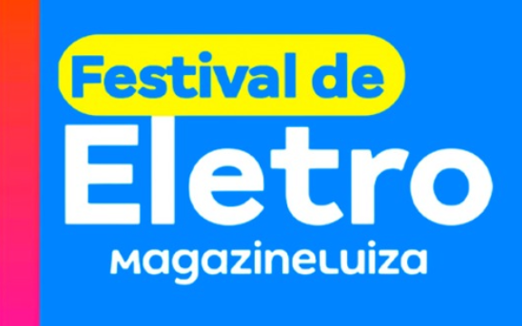 FESTIVAL DO ELETRO E TELEFONIA CHEGOU AO MAGAZINE LUIZA! ⚡
