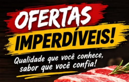 OFERTAS DO FIM DE SEMANA NA CASA DE CARNES CONFIANÇA!
