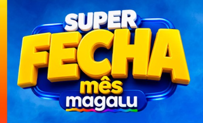 ÚLTIMO DIA DO FECHA MÊS MAGAZINE LUIZA! 💙