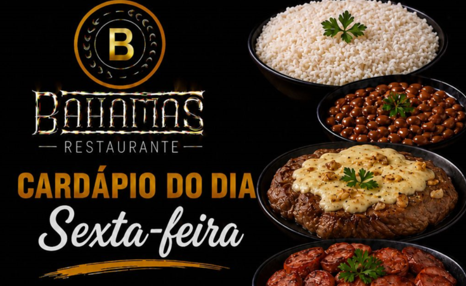 Confira o Cardápio do dia do Restaurante Bahamas.