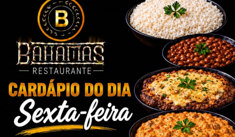 Confira o Cardápio do dia do Restaurante Bahamas.