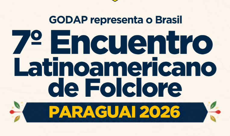 GODAP representa o Brasil no 7º Encuentro Latinoamericano de Folclore, no Paraguai