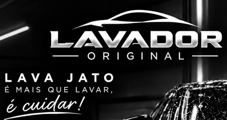 LAVADOR ORIGINAL — SEU CARRO SEMPRE EM BOAS MÃOS!