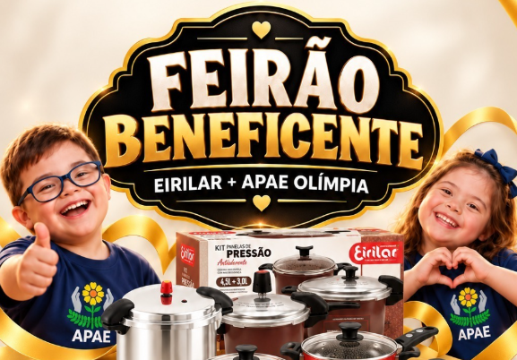 APAE de Olímpia recebe Feirão Beneficente Eirilar nos dias 30 e 31 de outubro