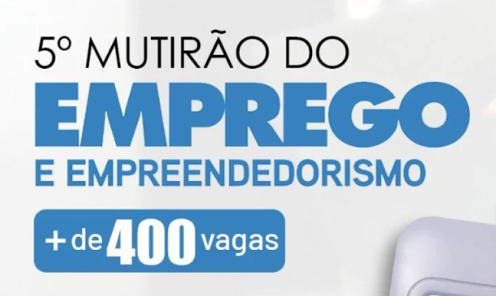 5º Mutirão do Emprego e Empreendedorismo oferece mais de 400 vagas em Olímpia