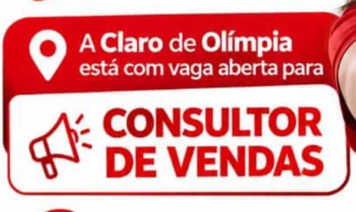 A Claro Olímpia está com vaga aberta para Consultor(a) de Vendas!