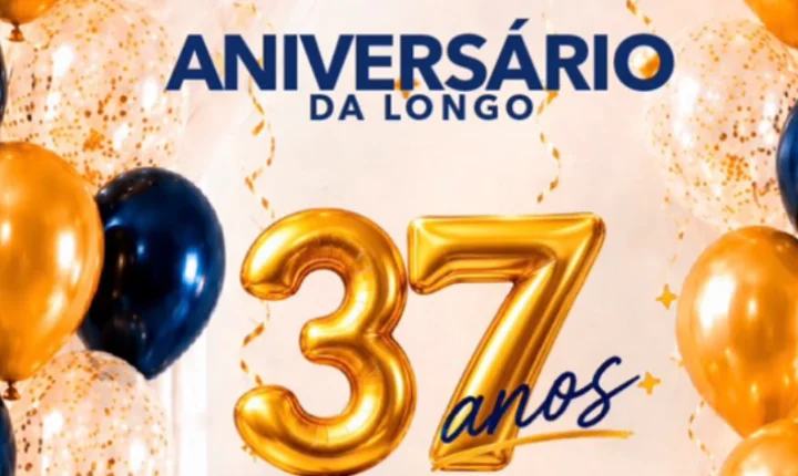 A festa de 37 anos da Longo continua com ofertas de arrasar!