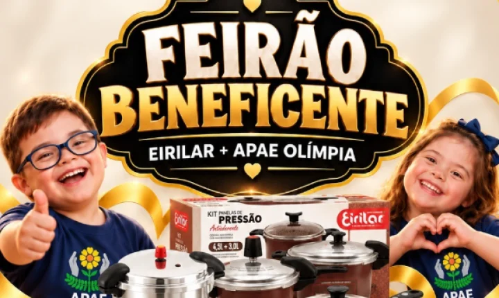 APAE de Olímpia recebe Feirão Beneficente Eirilar nos dias 30 e 31 de outubro