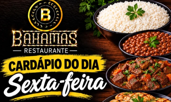Confira o Cardápio do dia do Restaurante Bahamas
