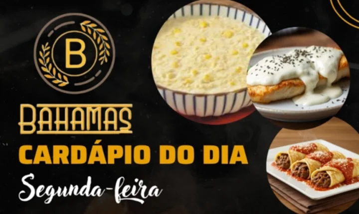 Confira o Cardápio do dia do Restaurante Bahamas