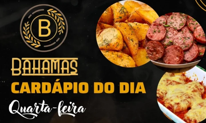 Confira o Cardápio do dia do Restaurante Bahamas