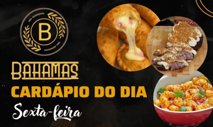 Confira o Cardápio do dia do Restaurante Bahamas