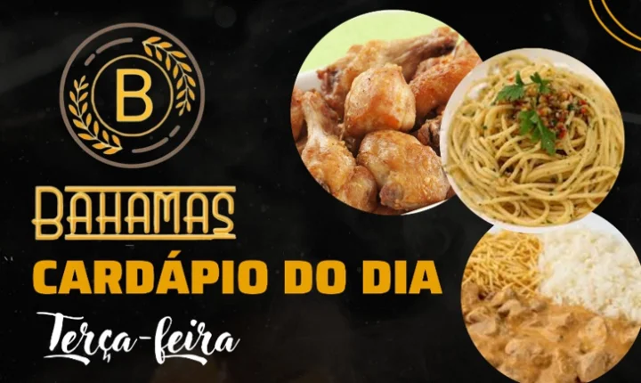 Confira o Cardápio do dia do Restaurante Bahamas