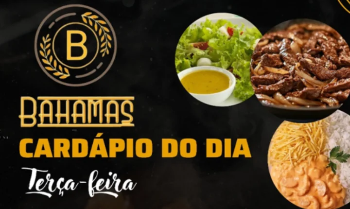 Confira o Cardápio do dia do Restaurante Bahamas