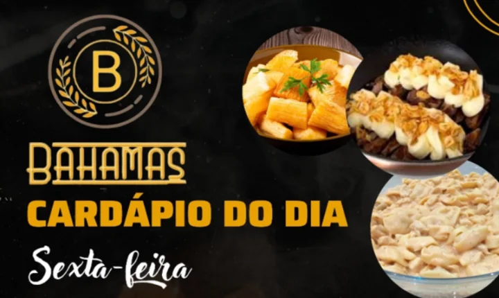 Confira o Cardápio do dia do Restaurante Bahamas
