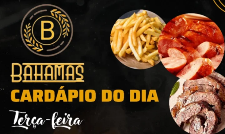 Confira o Cardápio do dia do Restaurante Bahamas