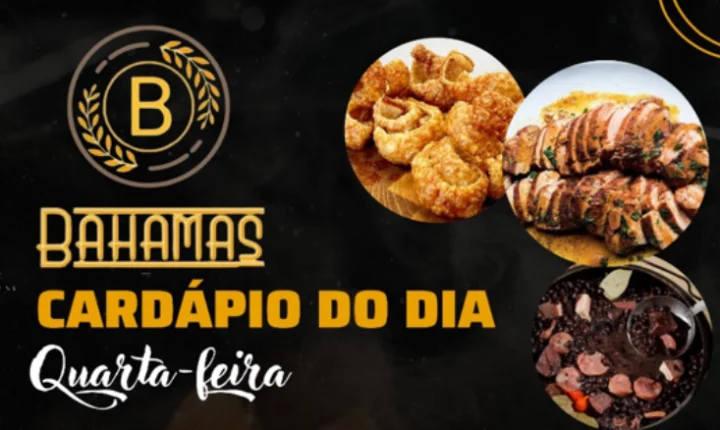Confira o Cardápio do dia do Restaurante Bahamas.