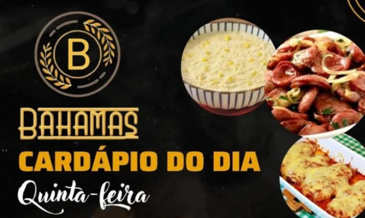 Confira o Cardápio do dia do Restaurante Bahamas.