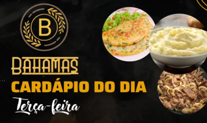 Confira o Cardápio do dia do Restaurante Bahamas.
