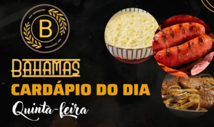 Confira o Cardápio do dia do Restaurante Bahamas.