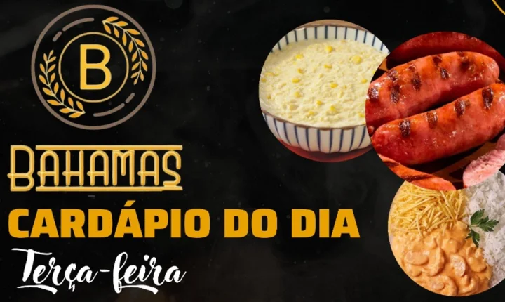 Confira o Cardápio do dia do Restaurante Bahamas.