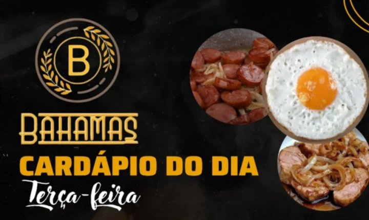 Confira o Cardápio do dia do Restaurante Bahamas.