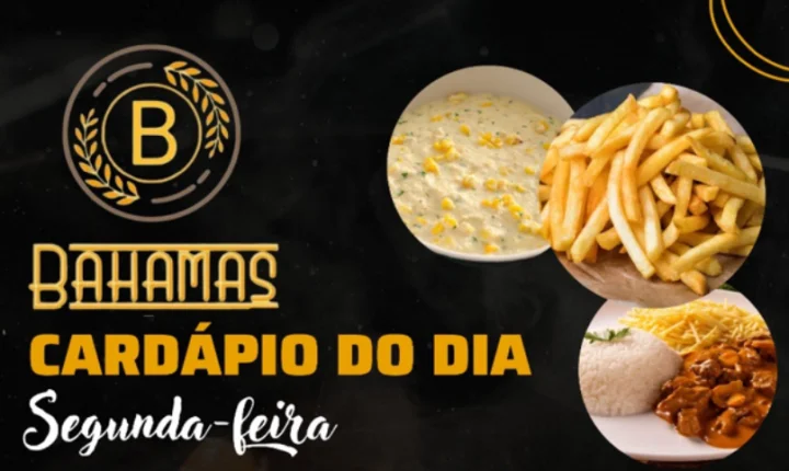 Confira o Cardápio do dia do Restaurante Bahamas.
