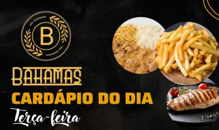 Confira o Cardápio do dia do Restaurante Bahamas.