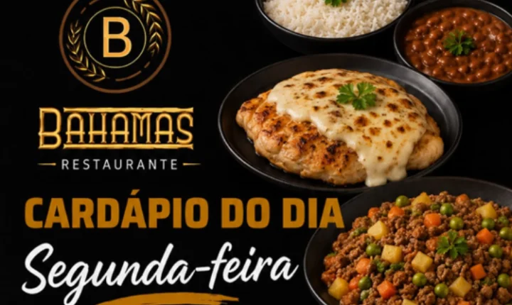 Confira o Cardápio do dia do Restaurante Bahamas.