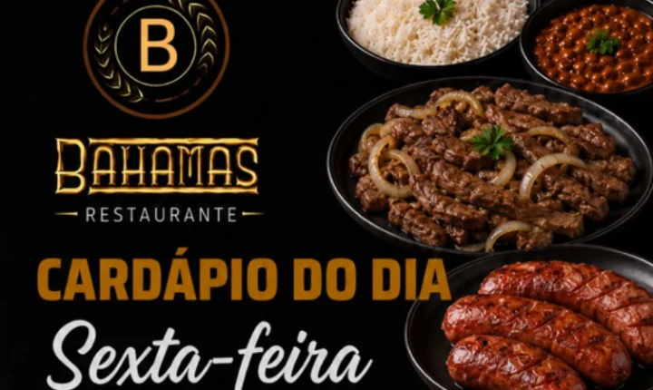 Confira o Cardápio do dia do Restaurante Bahamas.