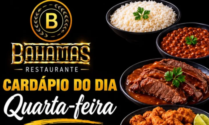 Confira o Cardápio do dia do Restaurante Bahamas.