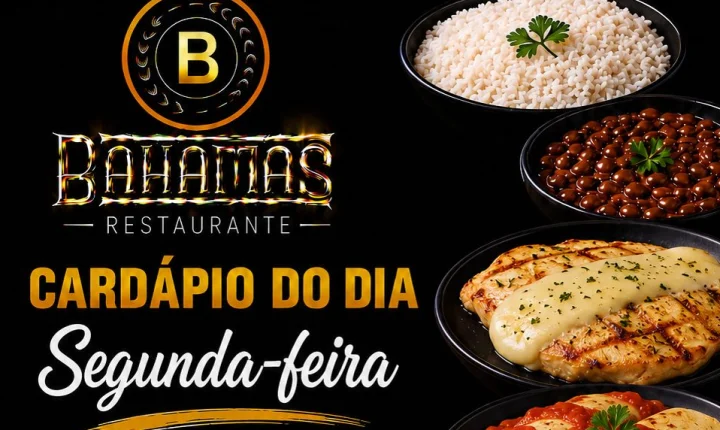 Confira o Cardápio do dia do Restaurante Bahamas.