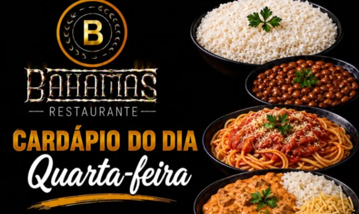 Confira o Cardápio do dia do Restaurante Bahamas.