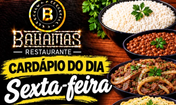Confira o Cardápio do dia do Restaurante Bahamas