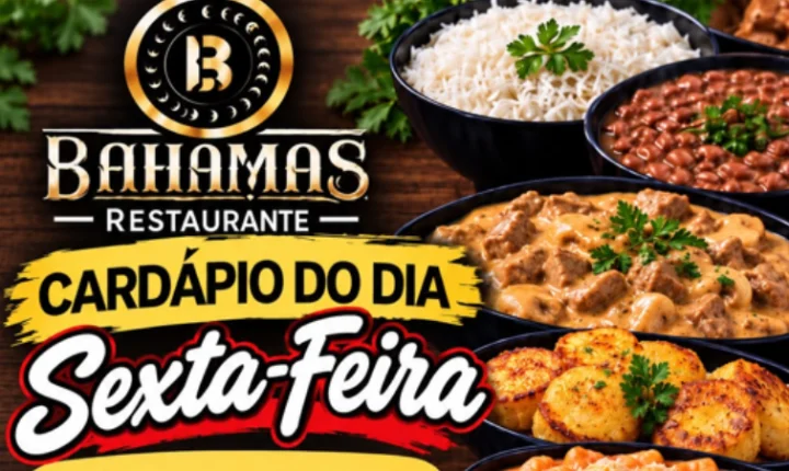 Confira o Cardápio do dia do Restaurante Bahamas
