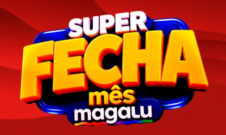 É hora de aproveitar o Fecha Mês Magalu! 🎉