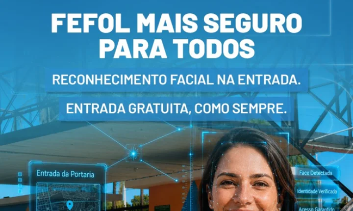 FEFOL contará com reconhecimento facial inédito para reforçar a segurança do público