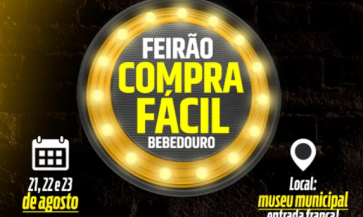 FEIRÃO COMPRA FÁCIL CHEGANDO EM BEBEDOURO!