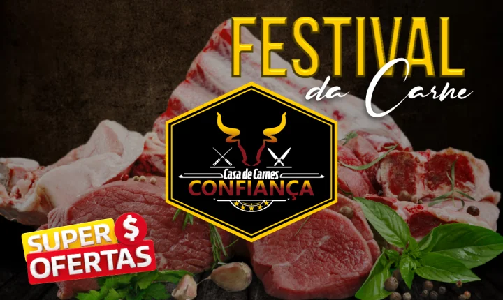 Festival da Carne é na Confiança! 🥩🔥