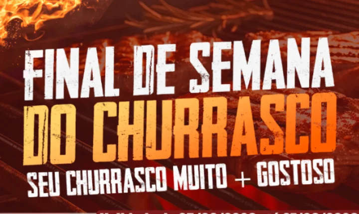 FINAL DE SEMANA DO CHURRASCO NO PROENÇA!